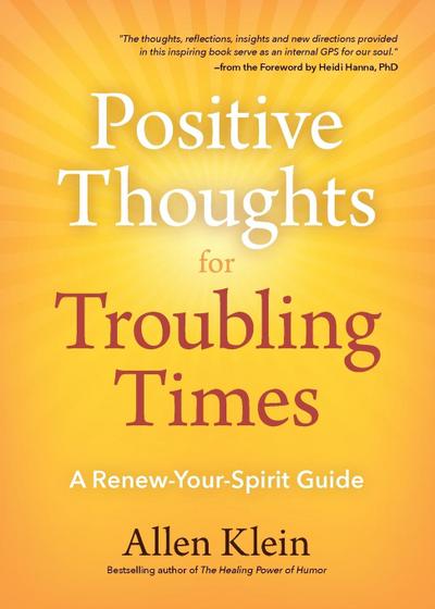 Positive Thoughts for Troubling Times