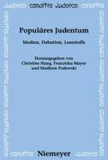 Populäres Judentum: Medien, Debatten, Lesestoffe
