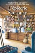 L’epicerie Sansoucy 01 : Le p’tit bonheur