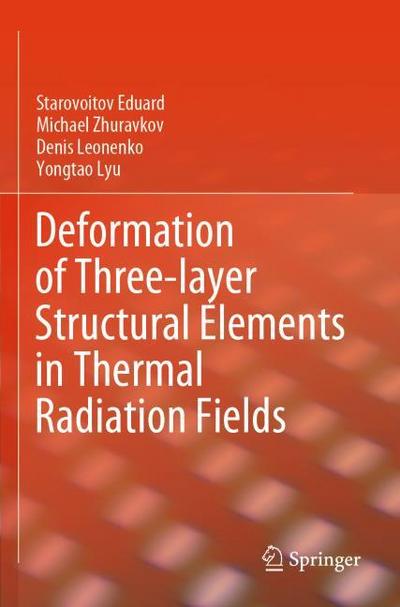Deformation of Three-layer Structural Elements in Thermal Radiation Fields