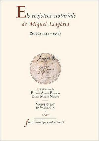 Els registres notarials de Miquel Llagària : Sueca, 1541-1552