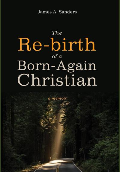 The Re-Birth of a Born-Again Christian