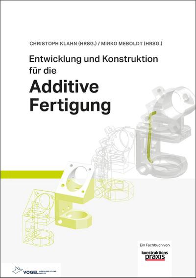 Entwicklung und Konstruktion für die Additive Fertigung