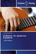 Schätze in unseren Liedern