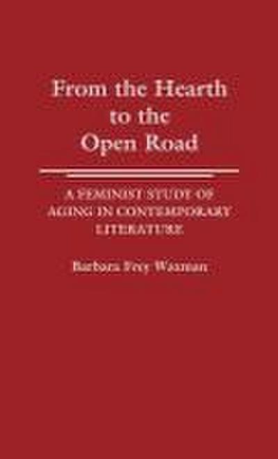 From the Hearth to the Open Road