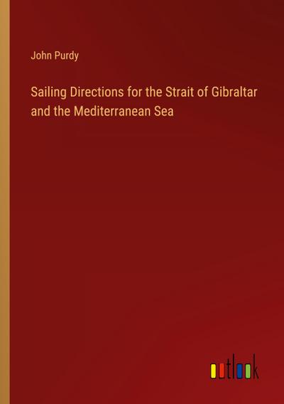 Sailing Directions for the Strait of Gibraltar and the Mediterranean Sea