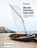 Was der Menschen-Lotse weiß