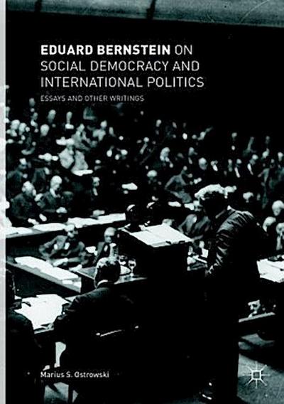Eduard Bernstein on Social Democracy and International Politics