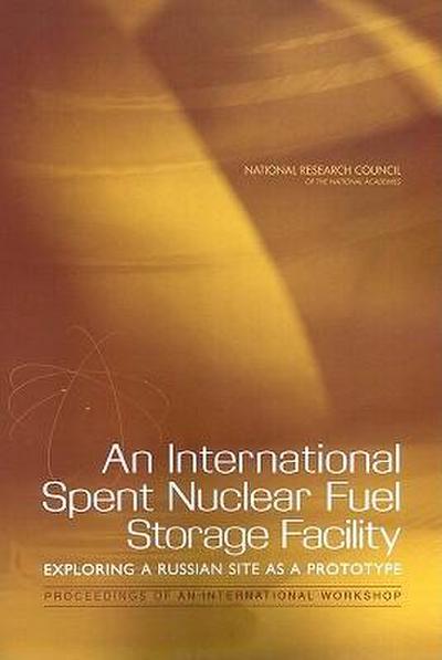 An International Spent Nuclear Fuel Storage Facility