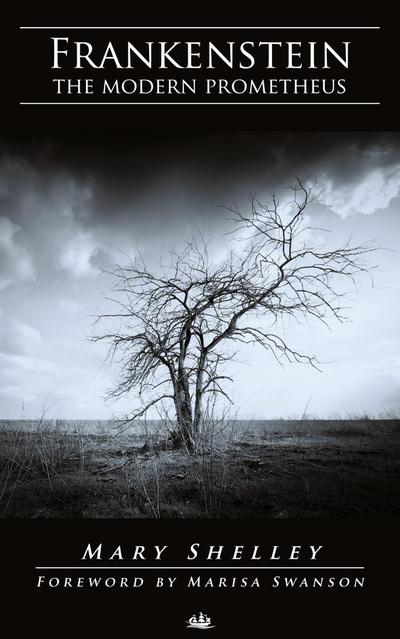 Frankenstein (with Foreword by Marisa Swanson)
