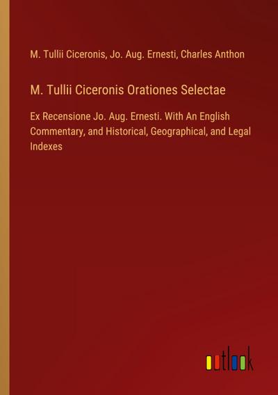 M. Tullii Ciceronis Orationes Selectae