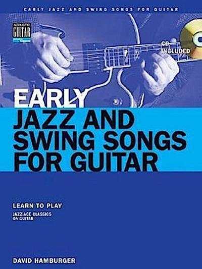 Early Jazz & Swing Songs: Acoustic Guitar Method Songbook [With CD (Audio)]