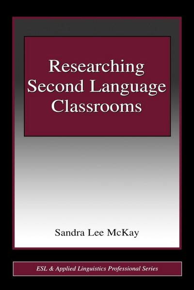 Researching Second Language Classrooms