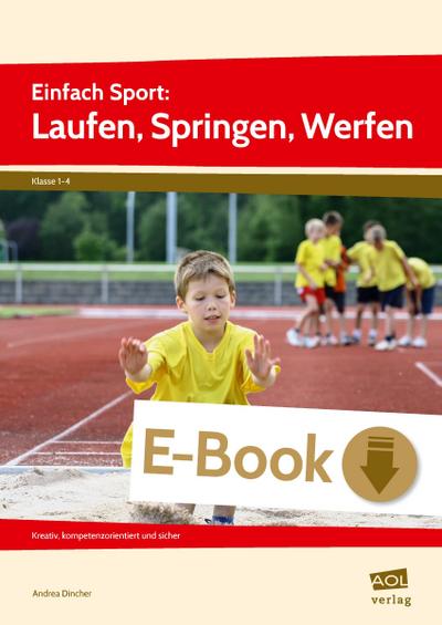 Einfach Sport: Laufen, Springen, Werfen