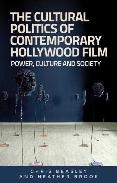 The cultural politics of contemporary Hollywood film