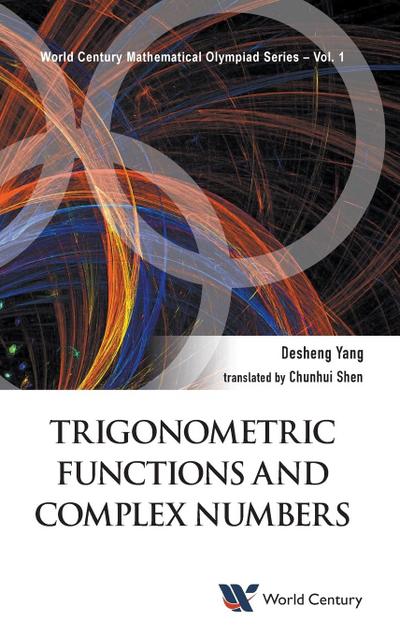 TRIGONOMETRIC FUNCTIONS AND COMPLEX NUMBERS
