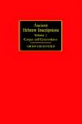 Ancient Hebrew Inscriptions: Volume 2
