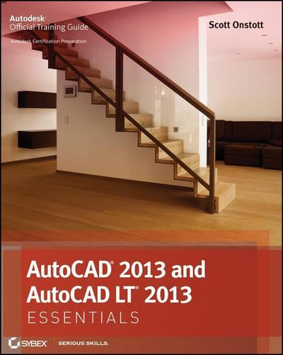 AutoCAD 2013 and AutoCAD LT 2013 Essentials