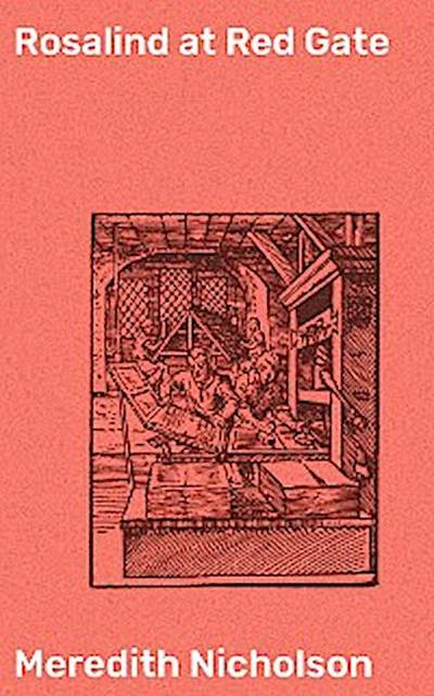 Rosalind at Red Gate (eBook, EPUB) - Meredith Nicholson