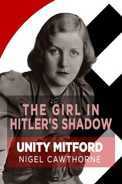 The Girl in Hitler’s Shadow