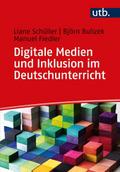 Digitale Medien und Inklusion im Deutschunterricht