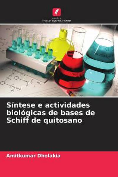 Síntese e actividades biológicas de bases de Schiff de quitosano
