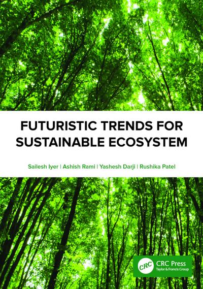 Futuristic Trends for Sustainable Ecosystem
