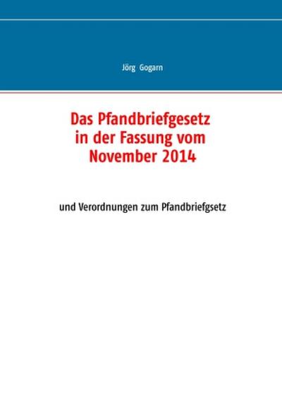 Das Pfandbriefgesetz in der Fassung vom November 2014