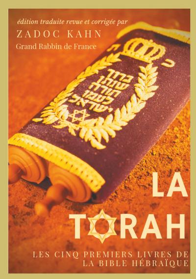 La Torah précédée d’une introduction et de conseils de lecture de Zadoc Kahn)