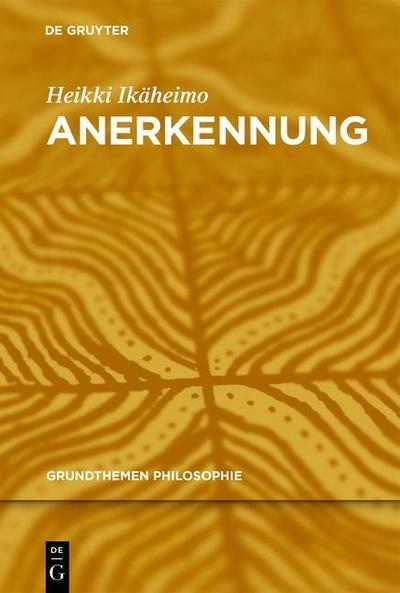 Anerkennung (Grundthemen Philosophie)