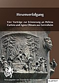 Hexenverfolgung: Vier Vorträge zur Erinnerung an Helena Curtens und Agnes Olmans aus Gerresheim
