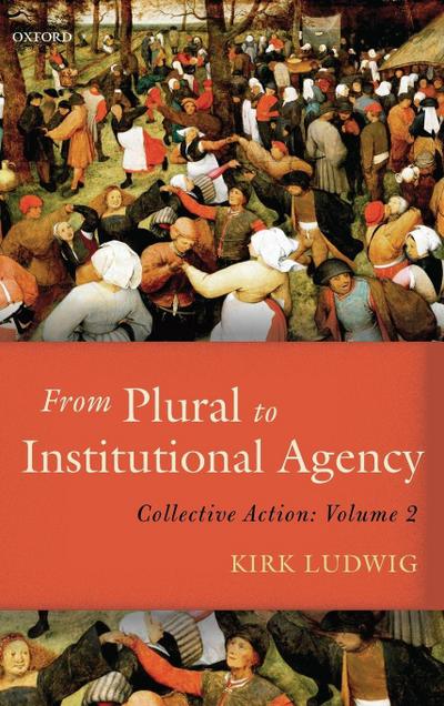From Plural to Institutional Agency