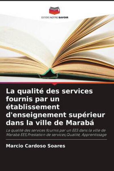 La qualité des services fournis par un établissement d’enseignement supérieur dans la ville de Marabá