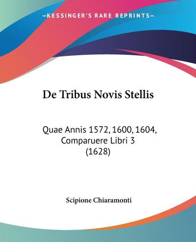De Tribus Novis Stellis - Scipione Chiaramonti