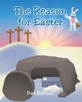 The Reason for Easter