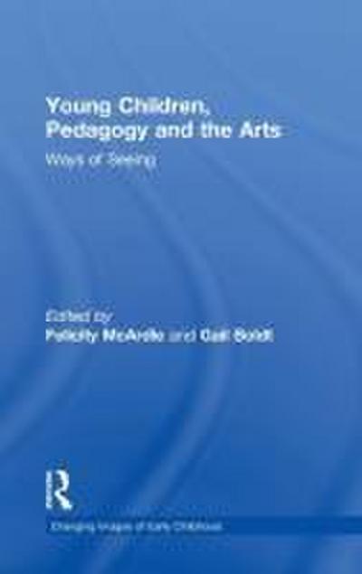 Young Children, Pedagogy and the Arts
