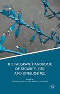 The Palgrave Handbook of Security, Risk and Intell