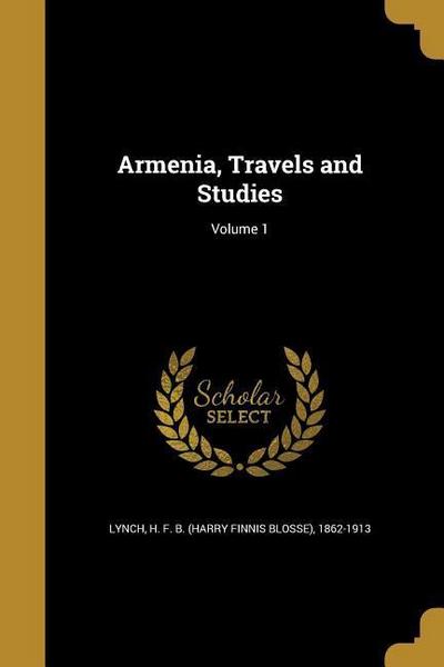 ARMENIA TRAVELS & STUDIES V01