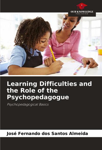 Learning Difficulties and the Role of the Psychopedagogue