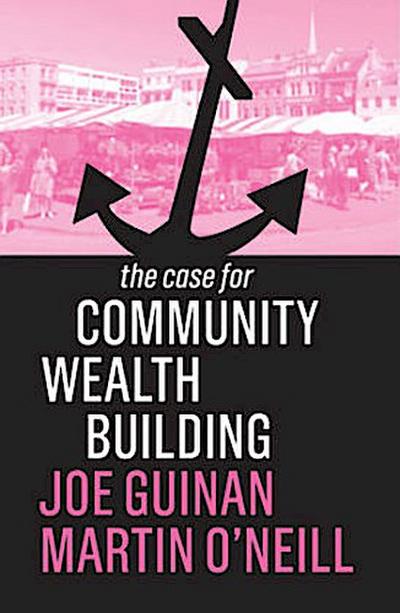 Case for Community Wealth Building
