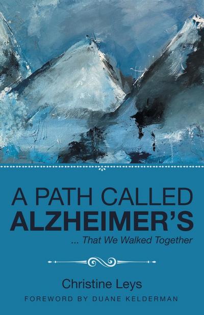 A Path Called Alzheimer’s