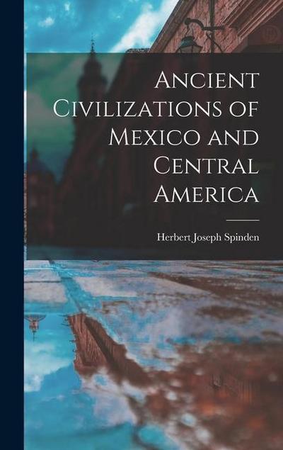 Ancient Civilizations of Mexico and Central America