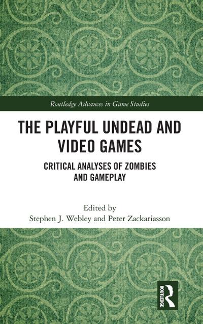 The Playful Undead and Video Games