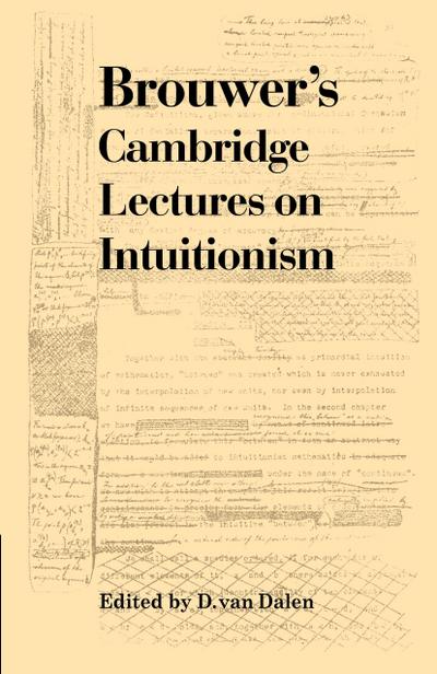 Brouwer’s Cambridge Lectures on Intuitionism