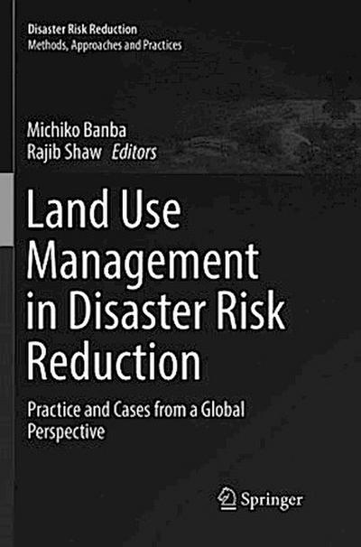 Land Use Management in Disaster Risk Reduction