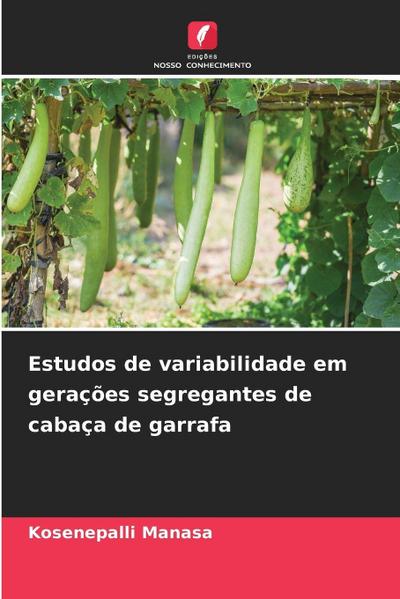 Estudos de variabilidade em gerações segregantes de cabaça de garrafa