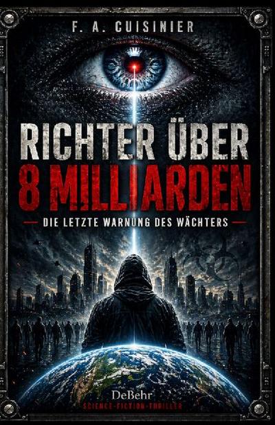 Richter über 8 Milliarden - Die letzte Botschaft des Wächters - Science-Fiction-Thriller