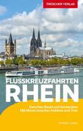 TRESCHER Reiseführer Flusskreuzfahrten Rhein