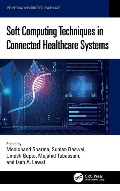 Soft Computing Techniques in Connected Healthcare Systems