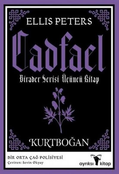 Cadfael Birader Serisi Ücüncü Kitap - Kurtbogan